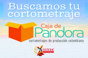Tu cortometraje puede hacer parte de Caja de Pandora